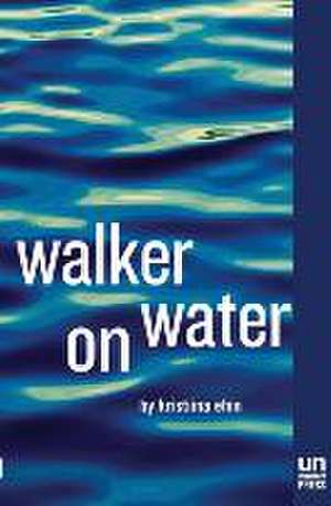 Walker on Water de Kristiina Ehin