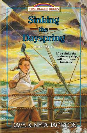 Sinking the Dayspring: Introducing John Paton de Neta Jackson