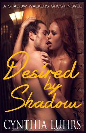 Desired by Shadow