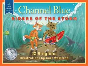 Channel Blue: Riders of the Storm de JZ Bingham