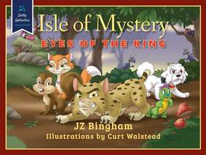 Isle of Mystery: Eyes of the King de JZ Bingham