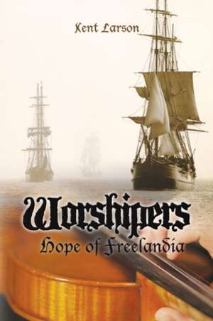 WORSHIPERS de Kent Larson