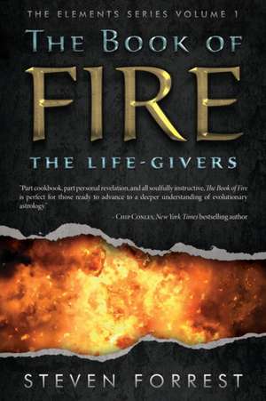 The Book of Fire de Steven Forrest