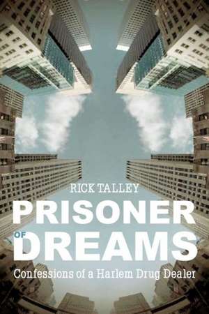 Prisoner of Dreams de Rick Talley