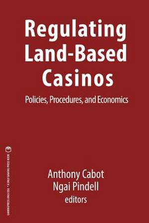 Regulating Land-Based Casinos