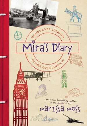 Mira's Diary: Bombs Over London de Marissa Moss