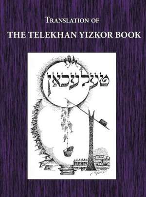 Telekhan Yizkor (Memorial) Book - Translation of Telkhan de Sh Sokoler