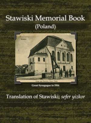 Stawiski Memorial Book (Poland) - Translation of Stawiski; Sefer Yizkor de I. Rubin