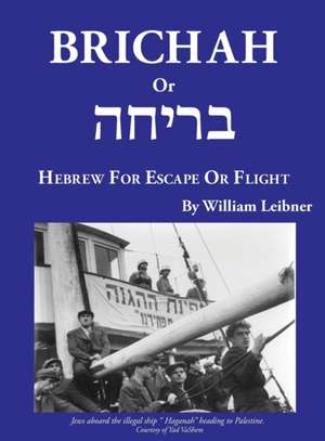 Brichah de William Leibner