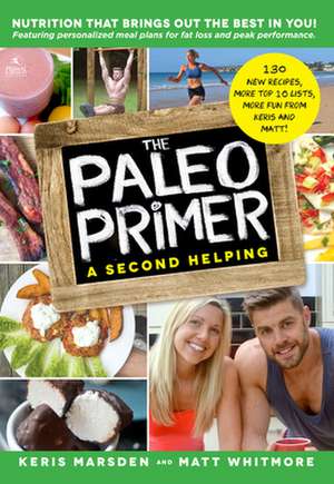 The Paleo Primer (a Second Helping) de Keris Marsden