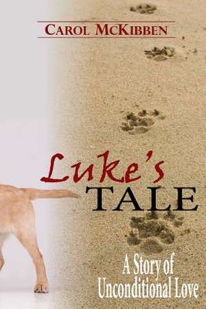 Luke's Tale de Carol McKibben