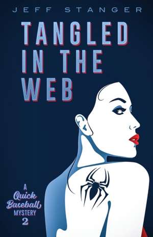 Tangled In The Web de Jeff Stanger