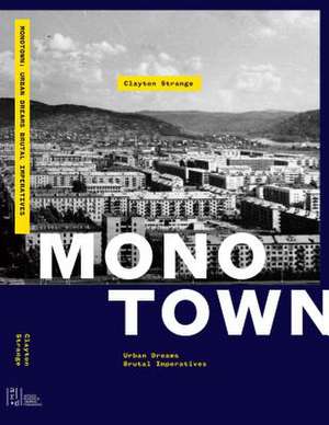 Monotown de Clayton Strange