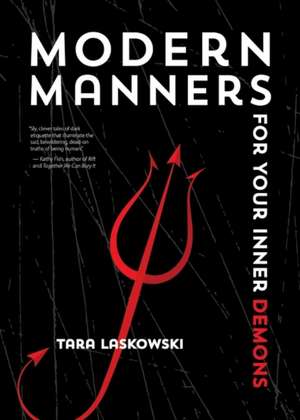 Modern Manners for Your Inner Demons de Tara Laskowski