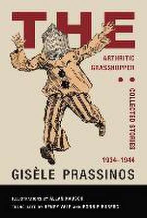 The Arthritic Grasshopper and Other Tales de Gisele Prassinos