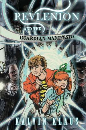 Revlenion and the Guardian Manifesto de Kalvin Klaus