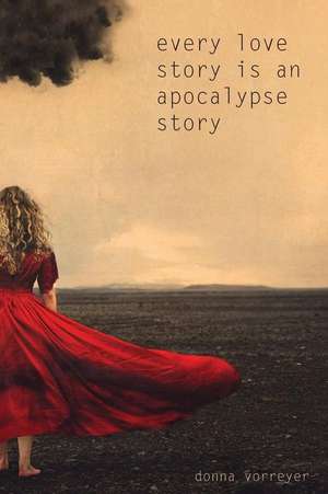 Every Love Story Is an Apocalypse Story