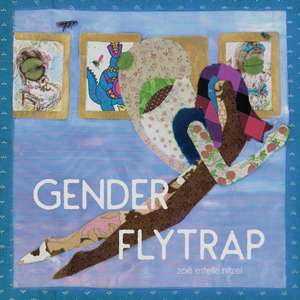 Gender Flytrap de Zoe Estelle Hitzel