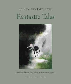 Fantastic Tales de Iginio Ugo Tarchetti