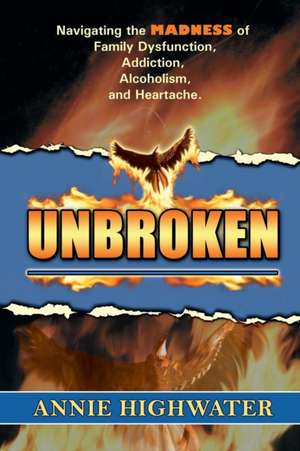 Unbroken de Annie Highwater