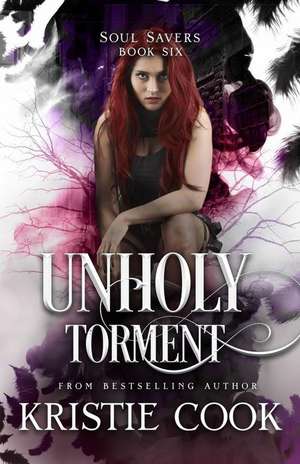 Unholy Torment de Kristie Cook