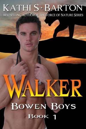 Walker: Bowen Boys de Kathi S. Barton