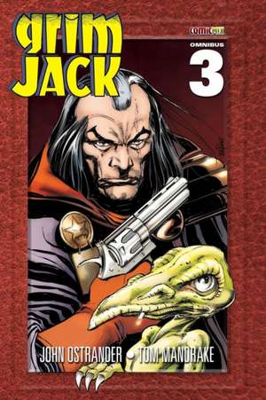 GrimJack Omnibus 3 de John Ostrander