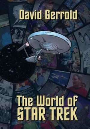 The World Of Star Trek de David Gerrold