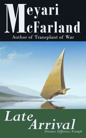 Late Arrival de Meyari McFarland