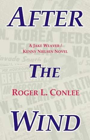 After the Wind de Roger L. Conlee