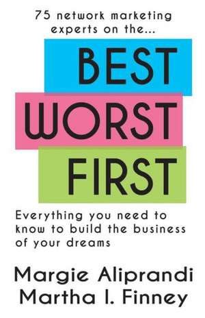 Best Worst First de Margie K. Aliprandi