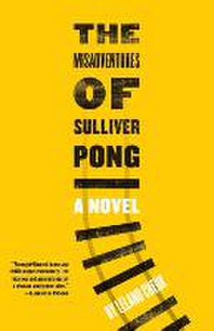 The Misadventures of Sulliver Pong de Leland Cheuk