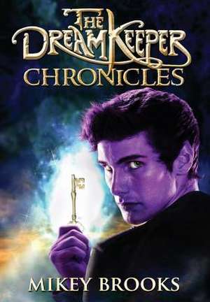 The Dream Keeper Chronicles de Mikey Brooks