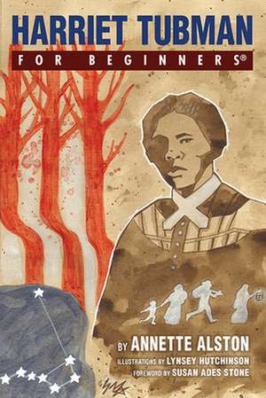 Harriet Tubman for Beginners de Alston, Annette