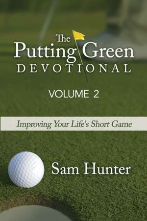 Hunter, S: PUTTING GREEN DEVO (VOLUME 2)