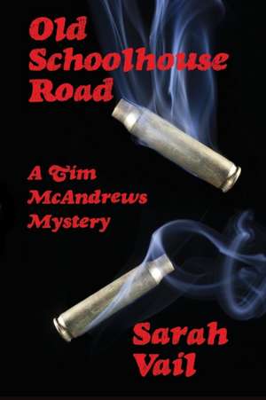 Old Schoolhouse Road de Sarah Vail