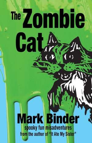 The Zombie Cat de Mark Binder