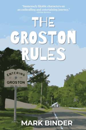 The Groston Rules de Mark Binder