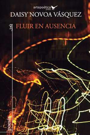 Fluir En Ausencia