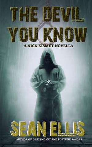 The Devil You Know de Sean Ellis