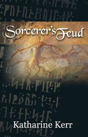 Sorcerer's Feud de Katharine Kerr