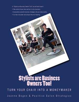 Stylists Are Business Owners Too de Degen, MS Jeanne E.