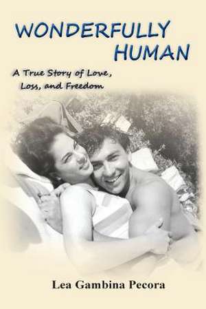 Wonderfully Human de Lea Gambina Pecora