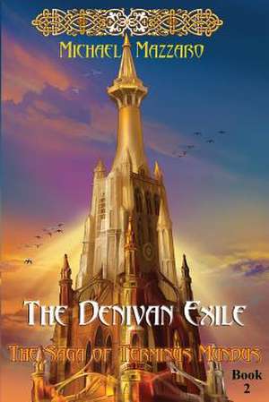 The Denivan Exile: Finding God, Happiness, and Fulfillment