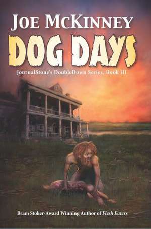 Dog Days - Deadly Passage de Joe McKinney