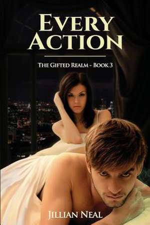 Every Action de Neal, Jillian