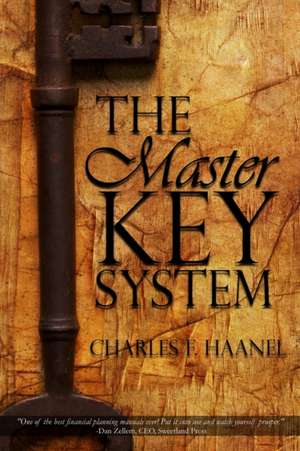 The Master Key System by Charles F. Haanel de Charles F. Haanel