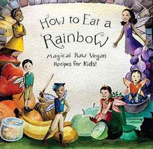 How to Eat a Rainbow de Ellie Bedford