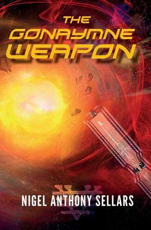 The Gonaymne Weapon de Nigel Anthony Sellars