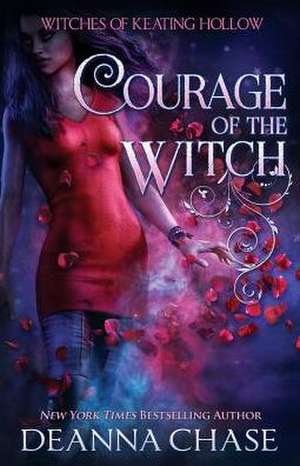 Courage of the Witch de Deanna Chase